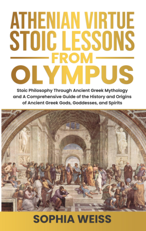 Athenian Virtue Stoic Lessons From Olympus